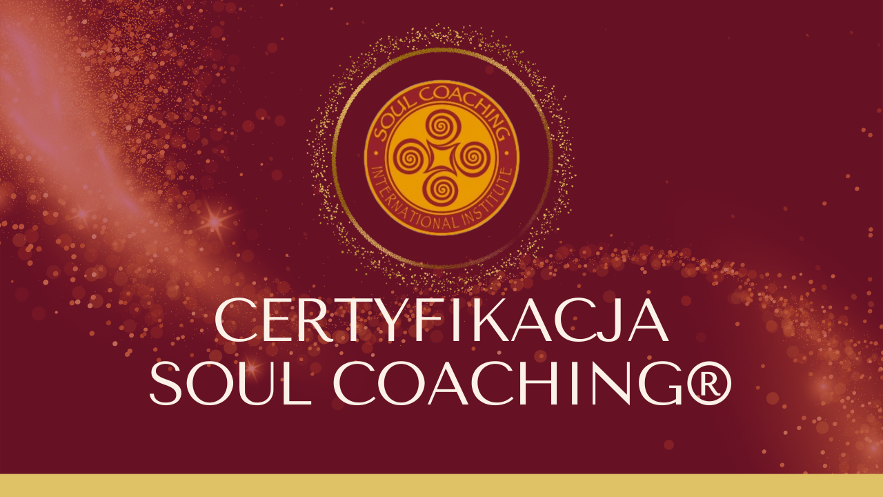 CERTYFIKACJA SOUL COACHING® 2.0